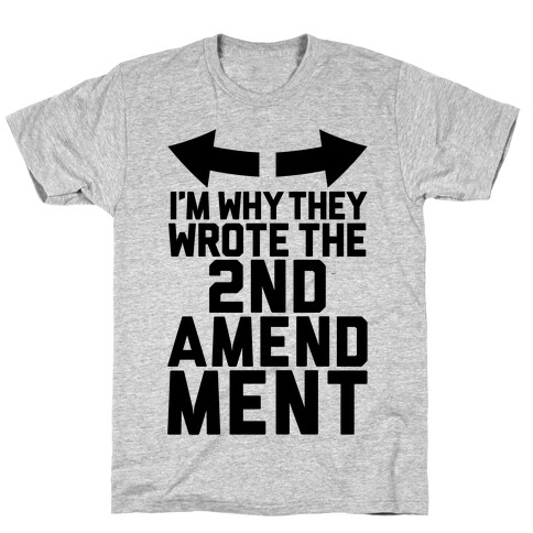I'm Why They Wrote It T-Shirt