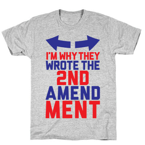 I'm Why They Wrote It T-Shirt