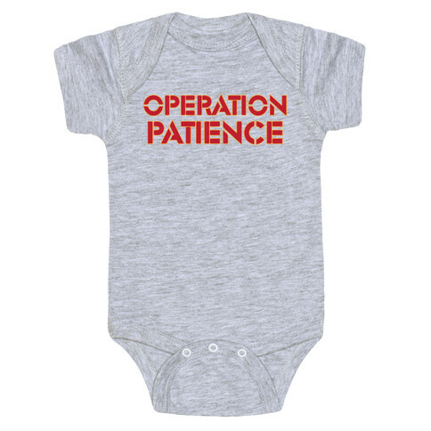 Operation Patience Baby One-Piece