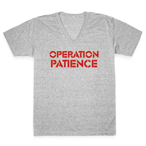 Operation Patience V-Neck Tee Shirt