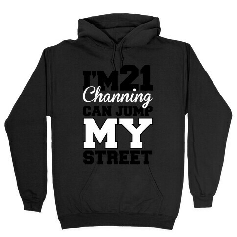 21 Jump Street Hooded Sweatshirt