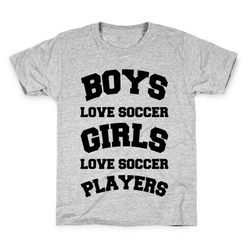 Boys and Girls Love Soccer Kids T-Shirt