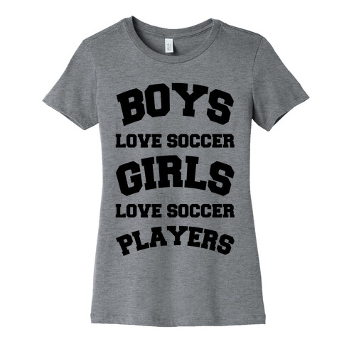 Boys and Girls Love Soccer Womens T-Shirt