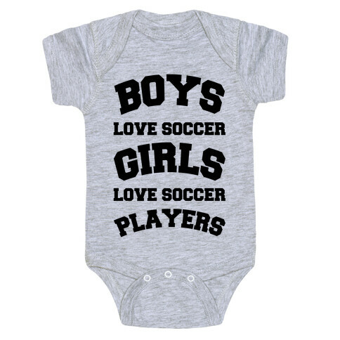 Boys and Girls Love Soccer Baby One-Piece