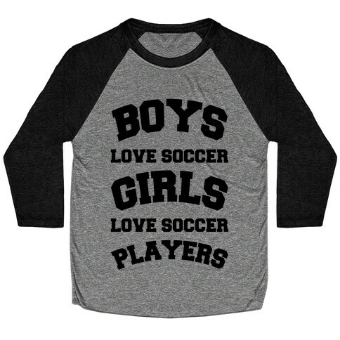 Boys and Girls Love Soccer Baseball Tee