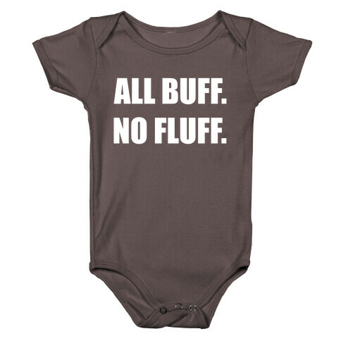 All Buff No Fluff Baby One-Piece