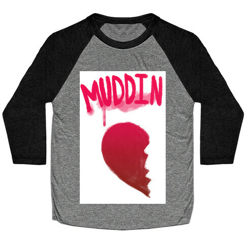 Muddin Buddies Pt.1 Baseball Tee