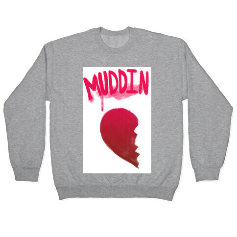 Muddin Buddies Pt.1 Pullover