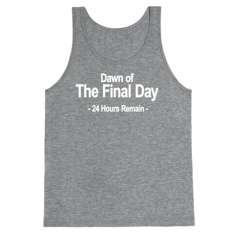 Dawn Of The Final Day Tank Top