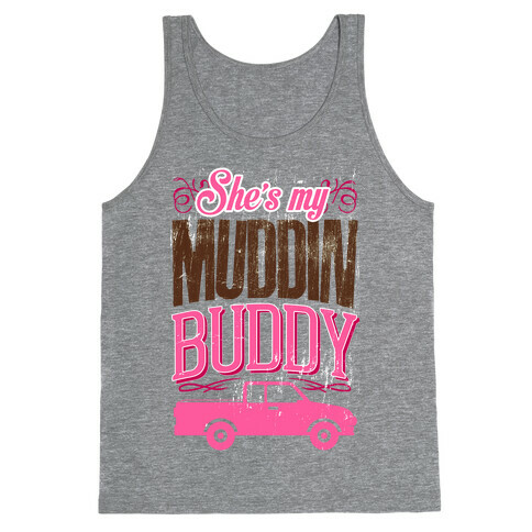 Muddin' Buddy - Best Friends Tank Top