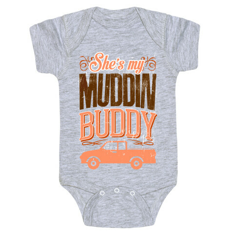 Muddin' Buddy - Best Friends Baby One-Piece