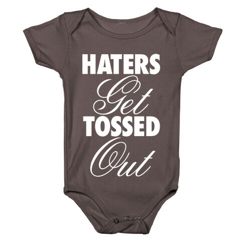 Haters Get Tossed Out Baby One-Piece