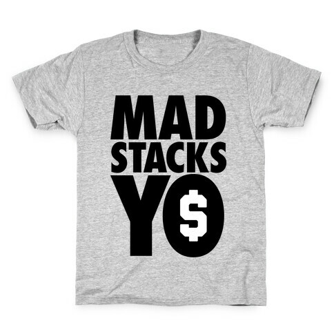 Mad Stacks, Yo Kids T-Shirt