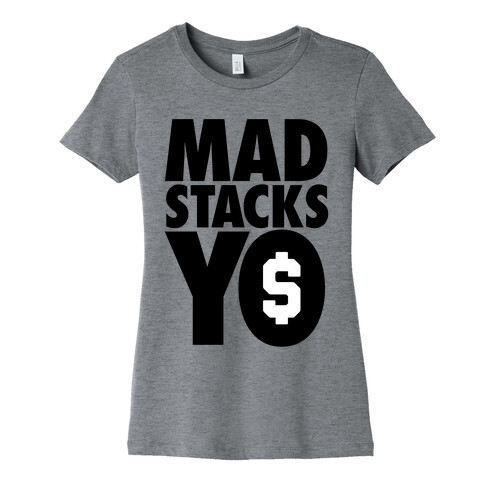 Mad Stacks, Yo Womens T-Shirt