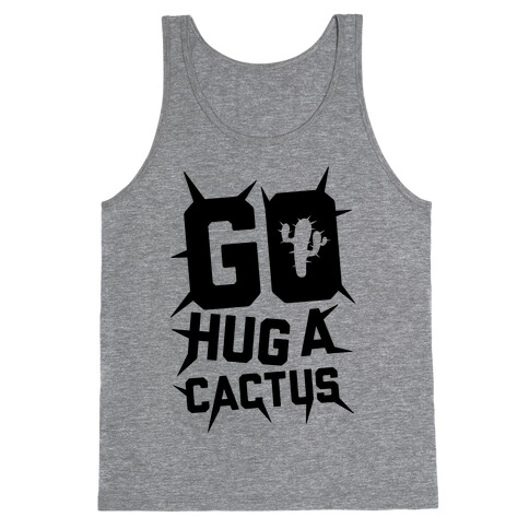 Go Hug A Cactus Tank Top