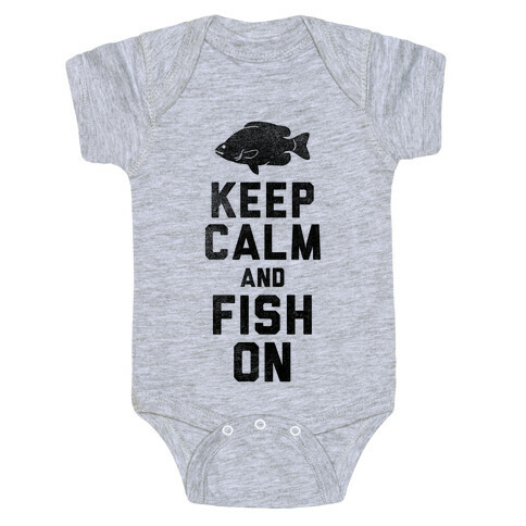Keep Calm and Fish On Baby One-Piece