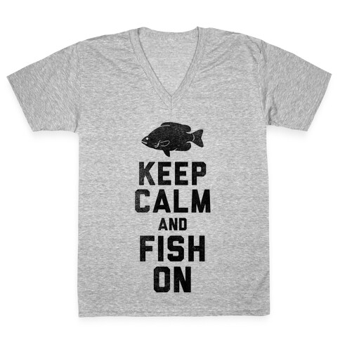 Keep Calm and Fish On V-Neck Tee Shirt