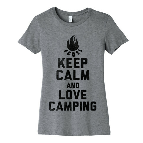 Keep Calm and Love Camping Womens T-Shirt