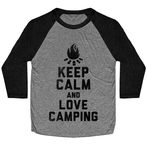 Keep Calm and Love Camping Baseball Tee