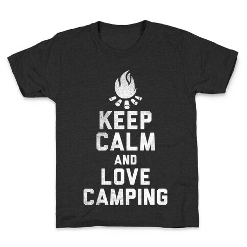 Keep Calm and Love Camping (White Ink) Kids T-Shirt