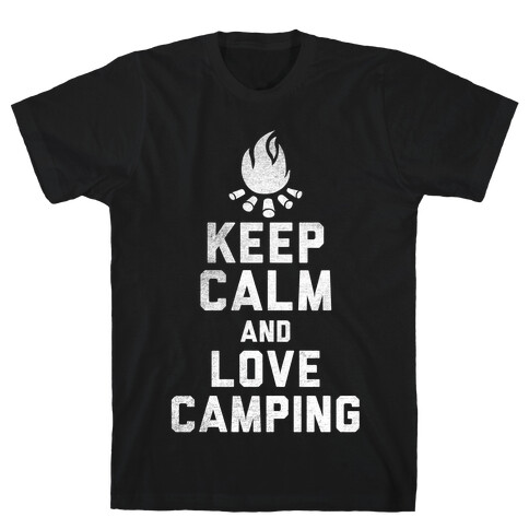 Keep Calm and Love Camping (White Ink) T-Shirt