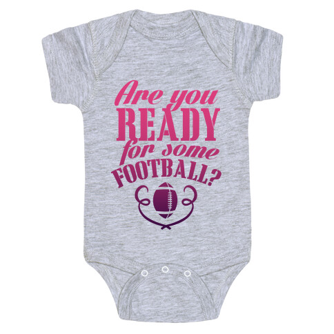 Are You Ready For Some Football? Baby One-Piece