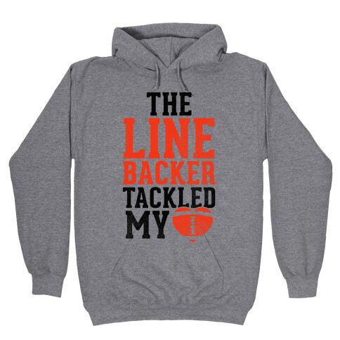 The Linebacker Tackled My Heart (Red Heart) Hooded Sweatshirt