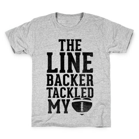 The Linebacker Tackled My Heart Kids T-Shirt
