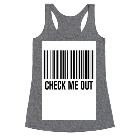 Check Me Out Racerback Tank Top