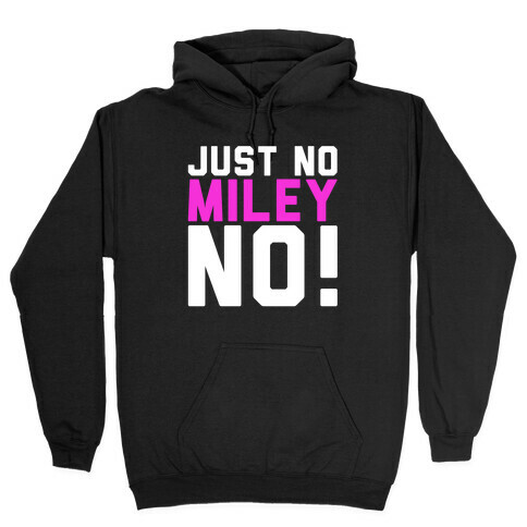 Bad Miley Hooded Sweatshirt