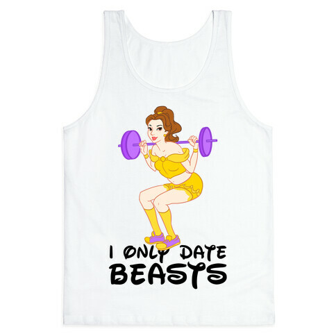 I Only Date Beasts Parody Tank Top