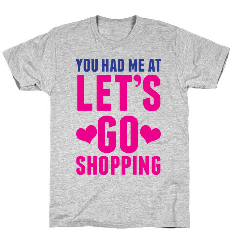 Let's Go Shopping T-Shirt