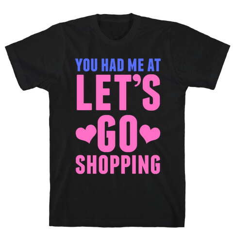 Let's Go Shopping T-Shirt