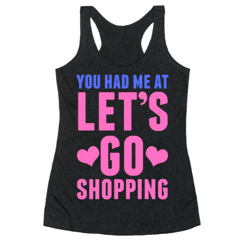 Let's Go Shopping Racerback Tank Top