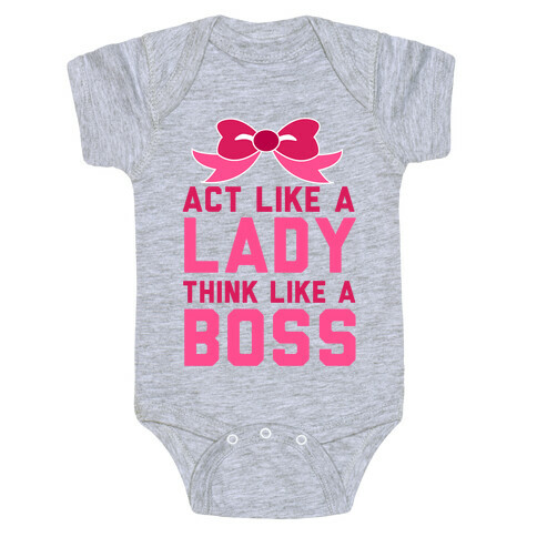 Act Like a Lady, Think Like a Boss Baby One-Piece