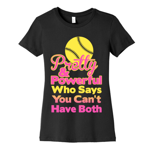 Pretty and Powerful Womens T-Shirt