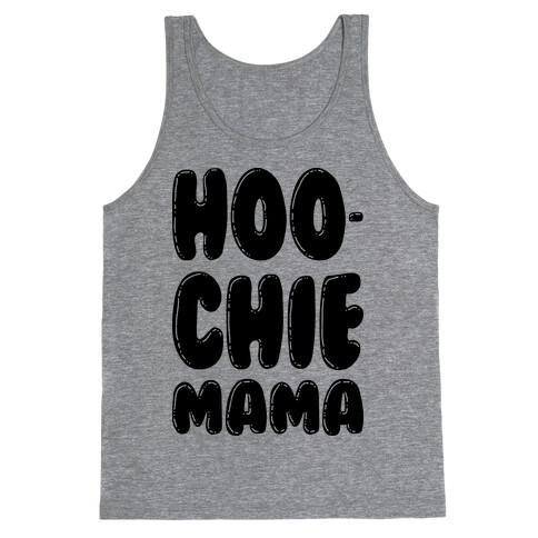 Hoochie Mama Tank Top