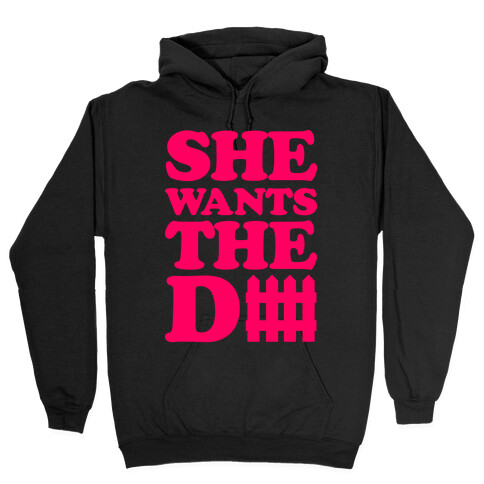 She Wants The Defense Hooded Sweatshirt