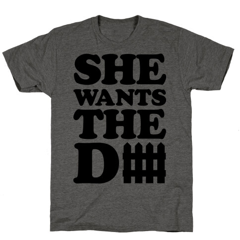 She Wants The Defense T-Shirt