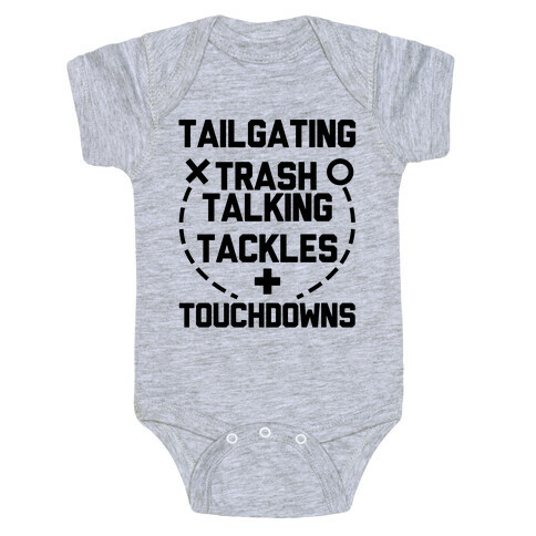 Tailgating, Trash Talking, Tackles and Touchdowns Baby One-Piece