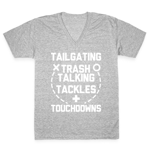 Tailgating, Trash Talking, Tackles and Touchdowns V-Neck Tee Shirt
