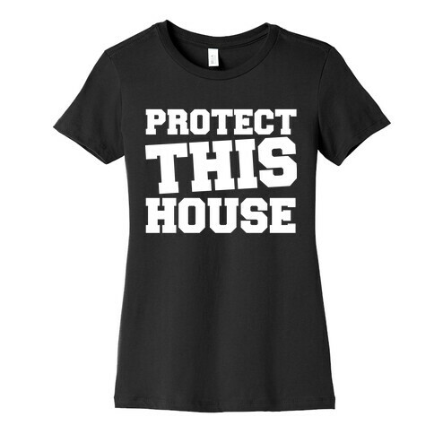 Protect This House Womens T-Shirt