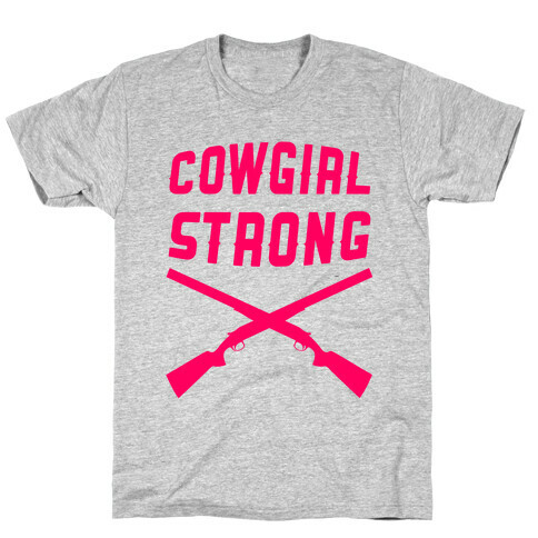 Cowgirl Strong T-Shirt