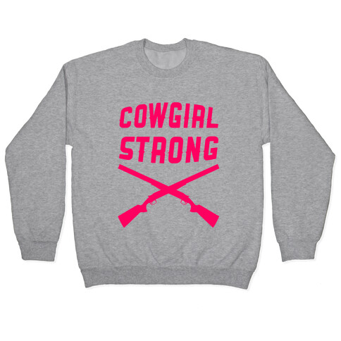 Cowgirl Strong Pullover
