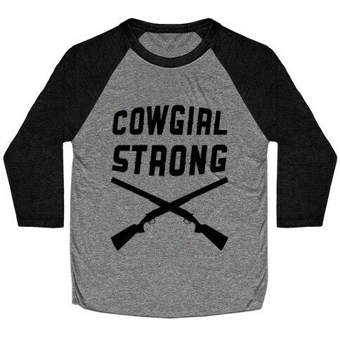 Cowgirl Strong Baseball Tee