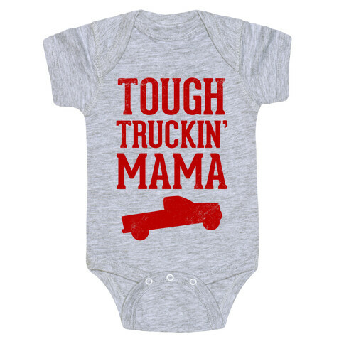 Tough Truckin' Mama Baby One-Piece