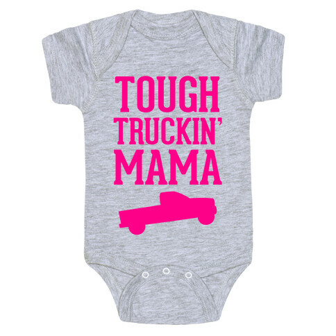 Tough Truckin' Mama Baby One-Piece