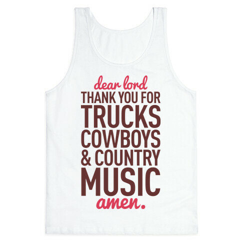 Dear Lord Thank You For Trucks Cowboys & Country Music Tank Top