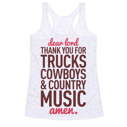 Dear Lord Thank You For Trucks Cowboys & Country Music Racerback Tank Top