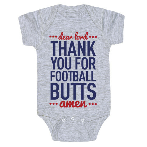 Dear Lord Thank You For Football Butts Baby One-Piece